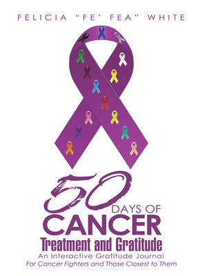 cover image of 50 Days of Cancer Treatment and Gratitude